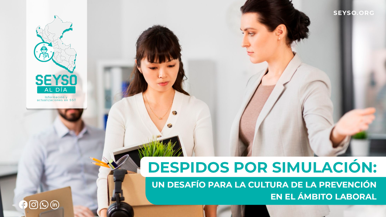 DESPIDOS POR SIMULACIÃ“N: UN DESAFÃO PARA LA CULTURA DE LA PREVENCIÃ“N EN EL ÃMBITO LABORAL