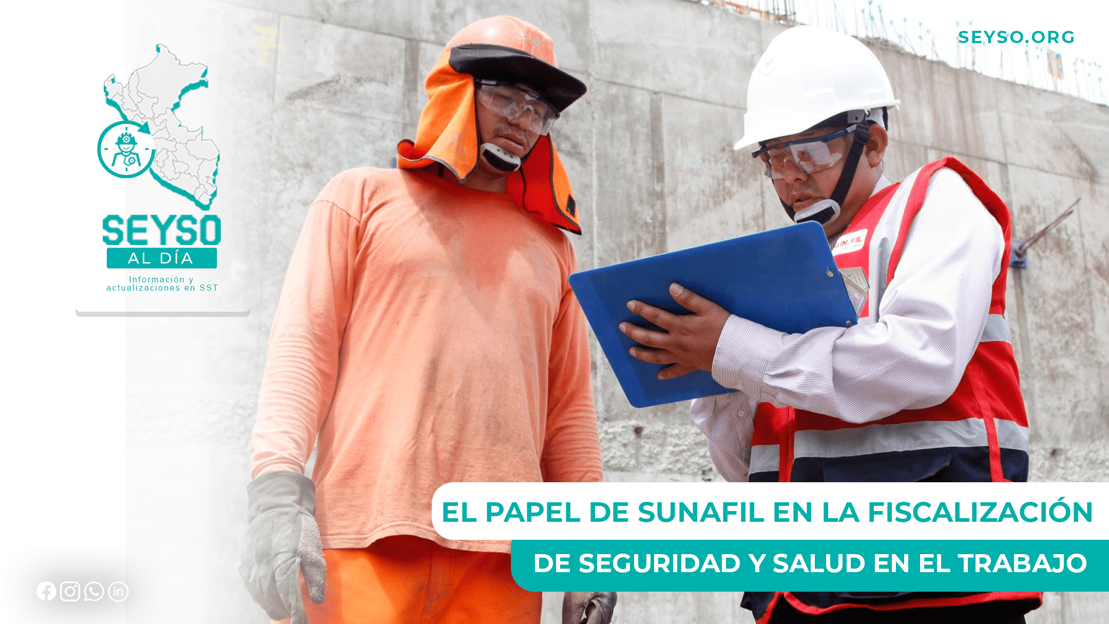 El papel de SUNAFIL en la fiscalización de seguridad y salud en el trabajo