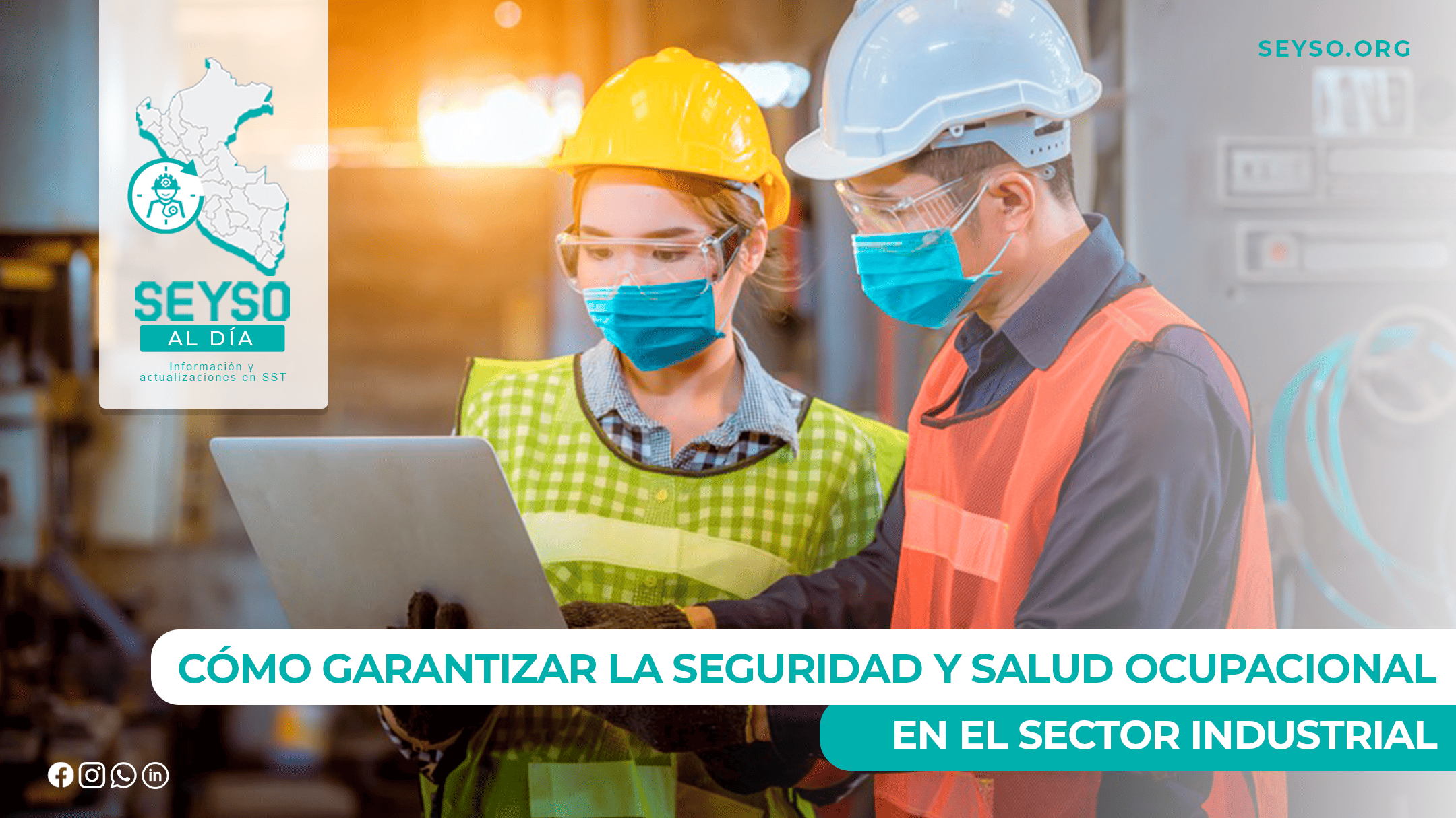 Cómo garantizar la seguridad y salud ocupacional en el sector industrial