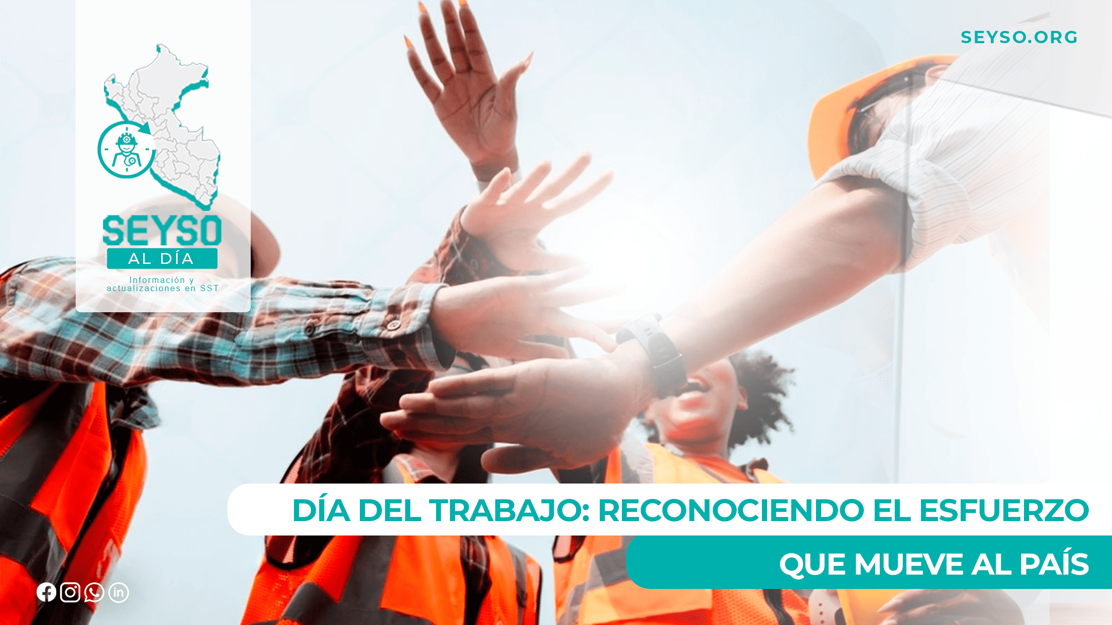 Día del Trabajo: Reconociendo el esfuerzo que mueve al país