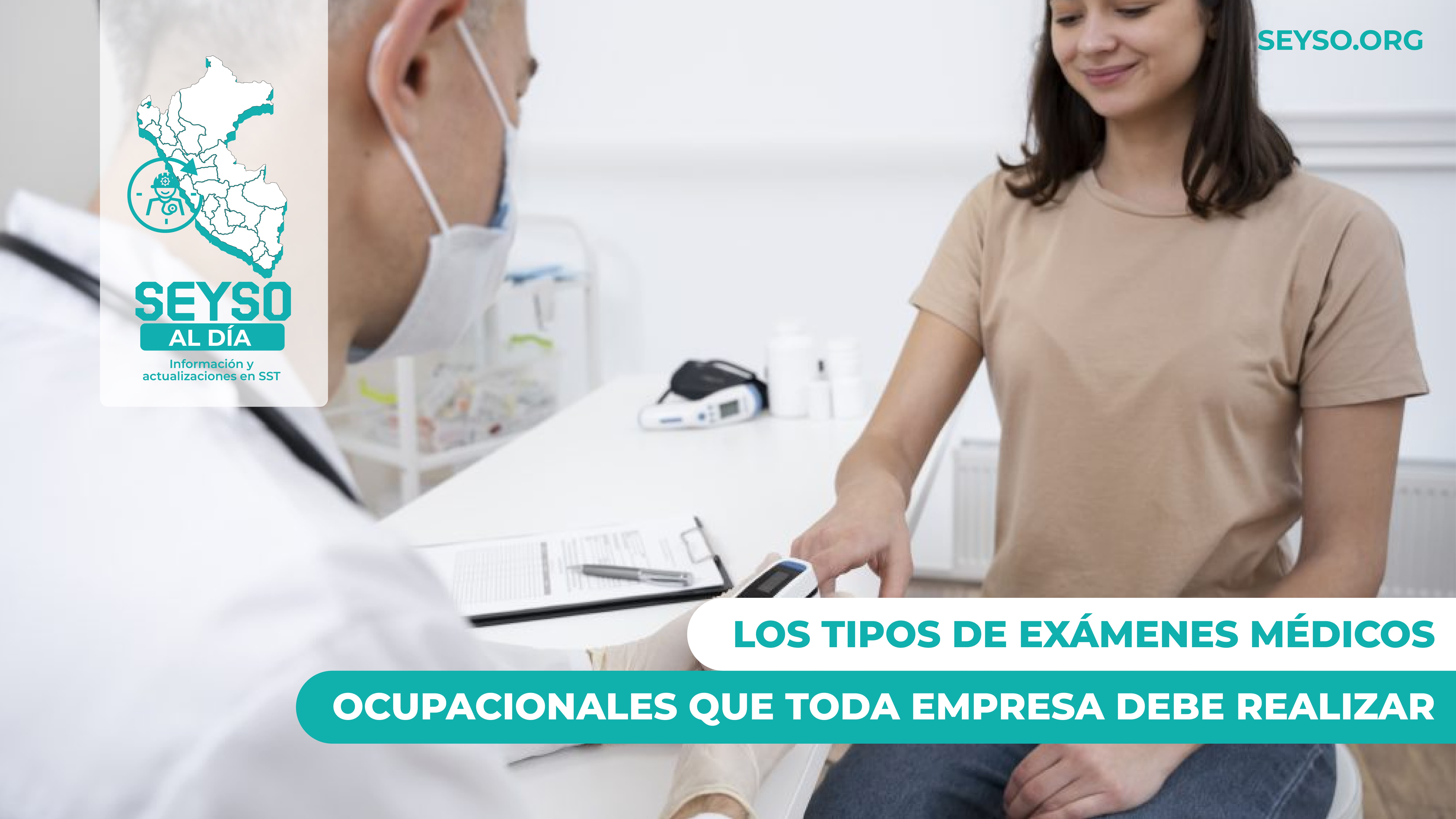 Los tipos de exámenes médicos ocupacionales que toda empresa debe realizar