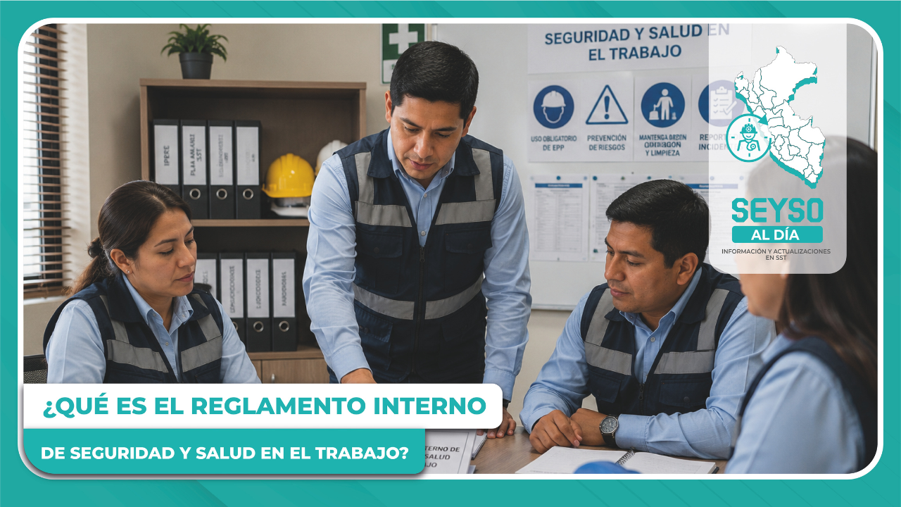 ¿Qué es el Reglamento Interno de Seguridad y Salud en el Trabajo?