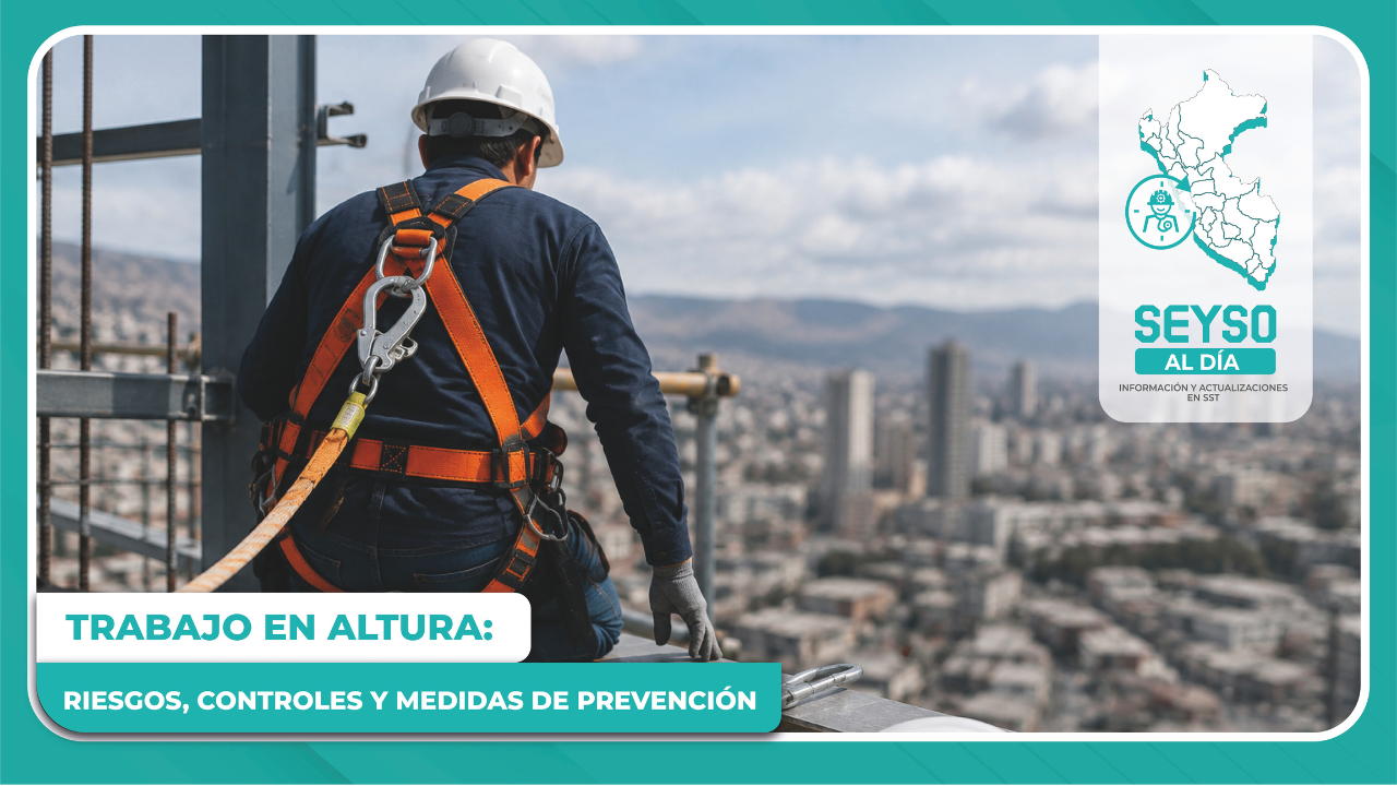 Trabajo en altura: riesgos, controles y medidas de prevención